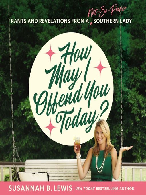 Title details for How May I Offend You Today? by Susannah B. Lewis - Available